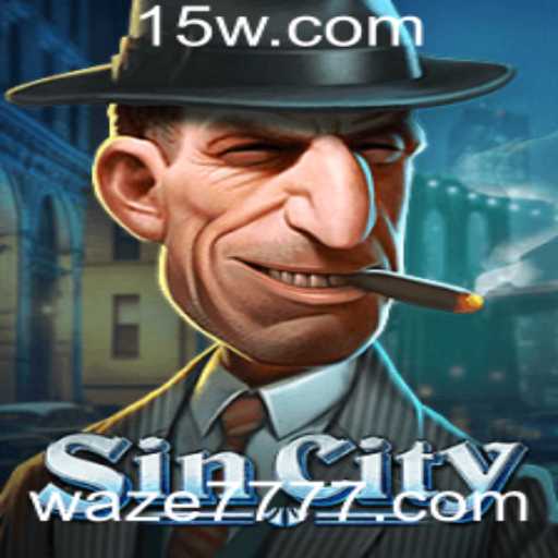 Descubra o Mundo de SinCity: Uma Jornada Inesquecível com Waze777